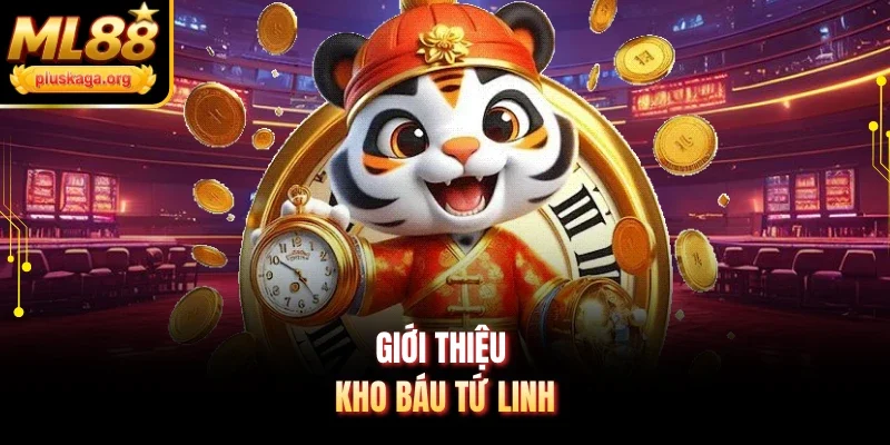 Giới thiệu Kho Báu Tứ Linh