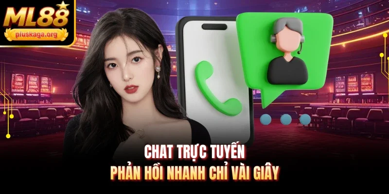 Chat trực tuyến phản hồi nhanh chỉ vài giây